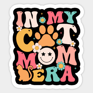 In My Cat Mom Era Gift For Women Mother day Sticker